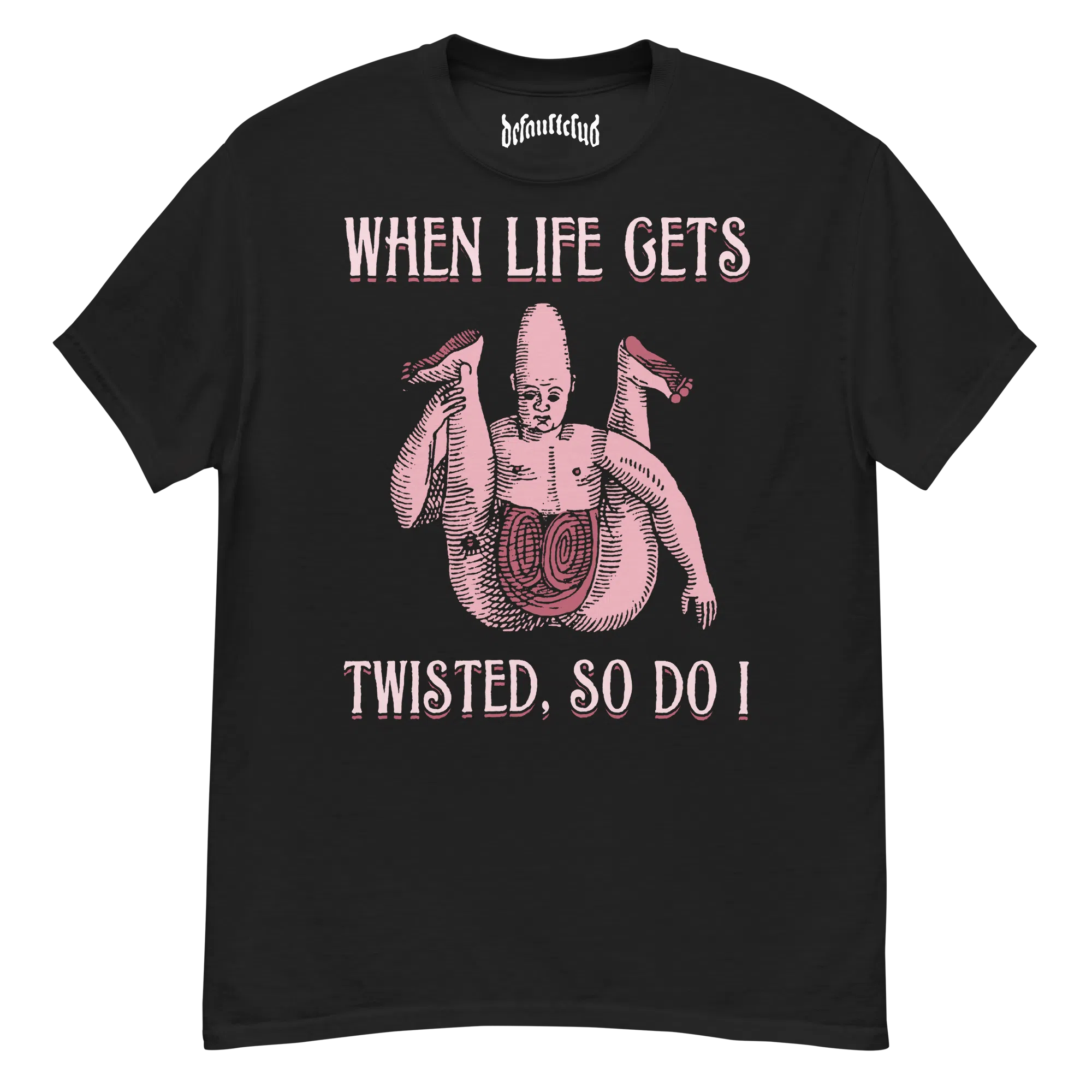 When Life Gets Twisted So Do I Tee