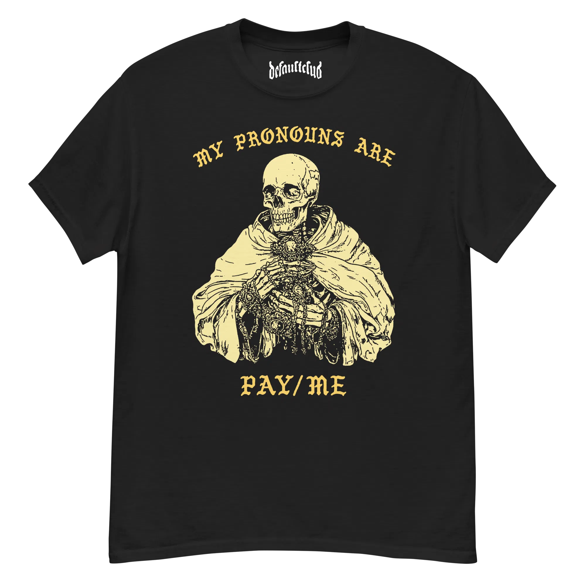 My Pronouns Are Pay/Me Tee