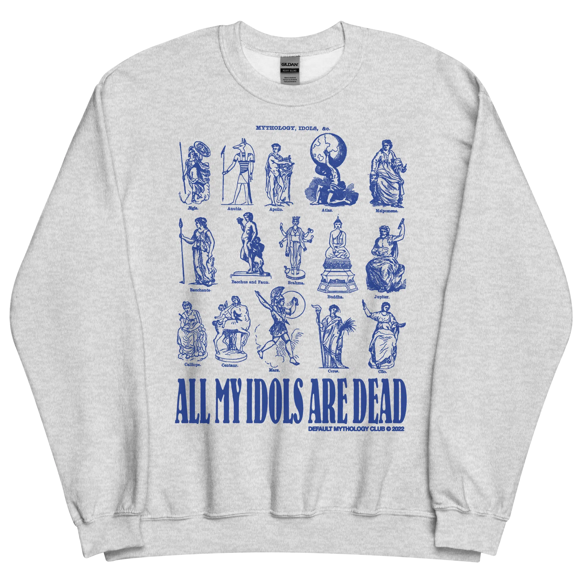 All My Idols Are Dead Sweatshirt