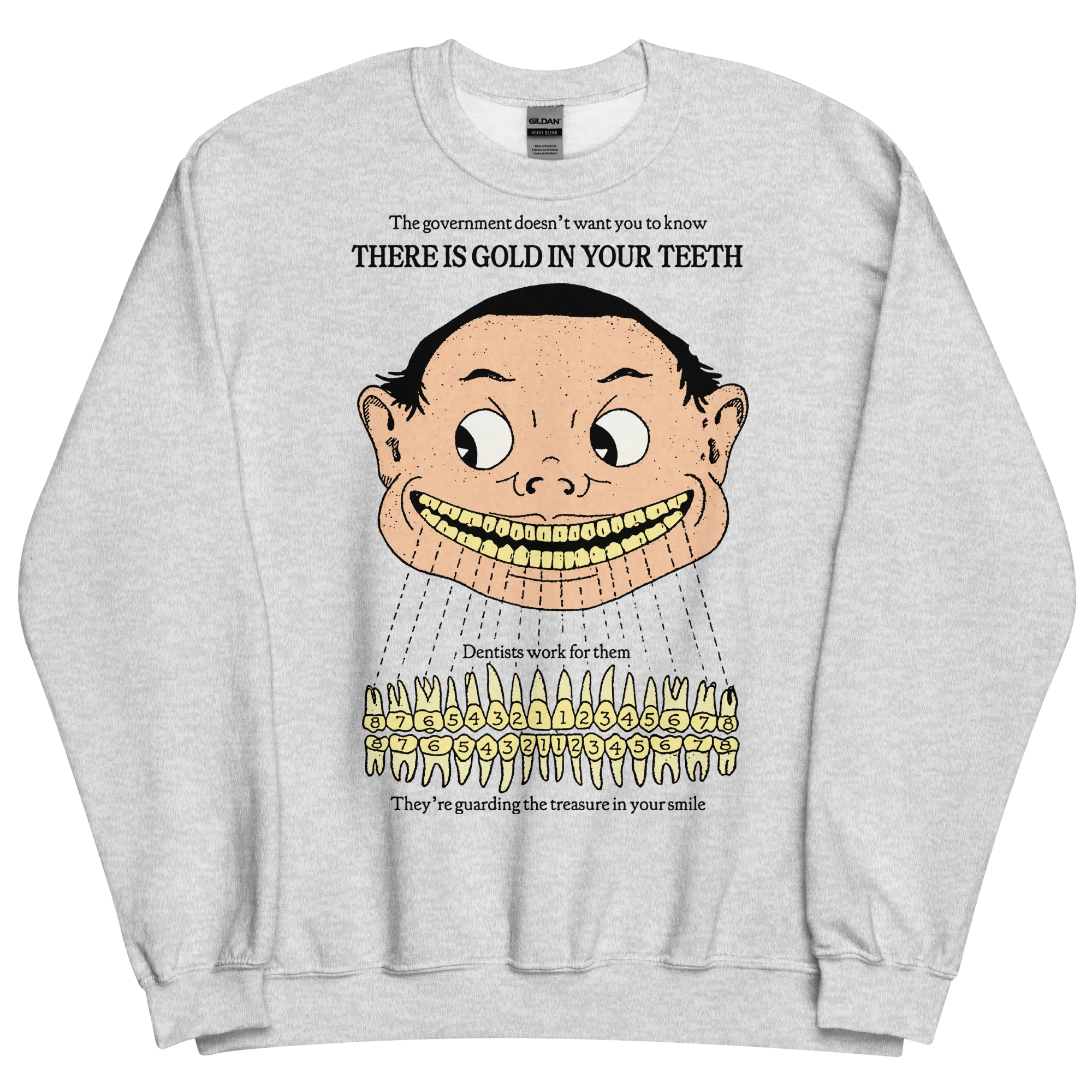 Gold In Your Teeth Sweatshirt