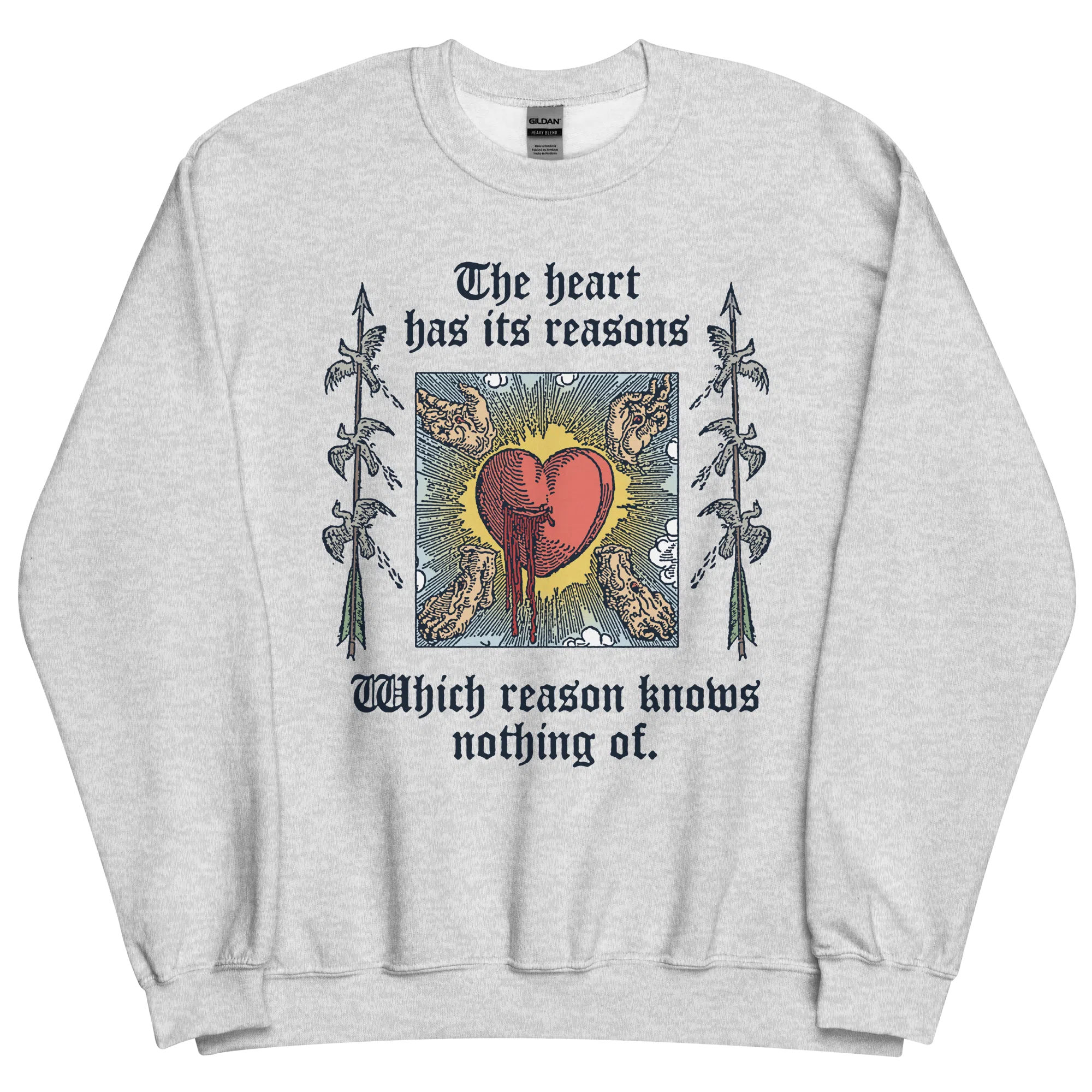 The Heart Has Its Reasons Sweatshirt