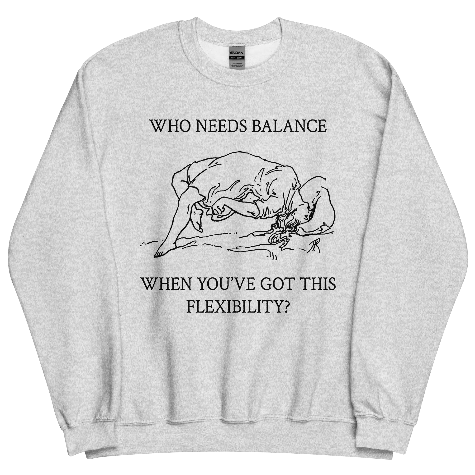 Who Needs Balancee Sweatshirt