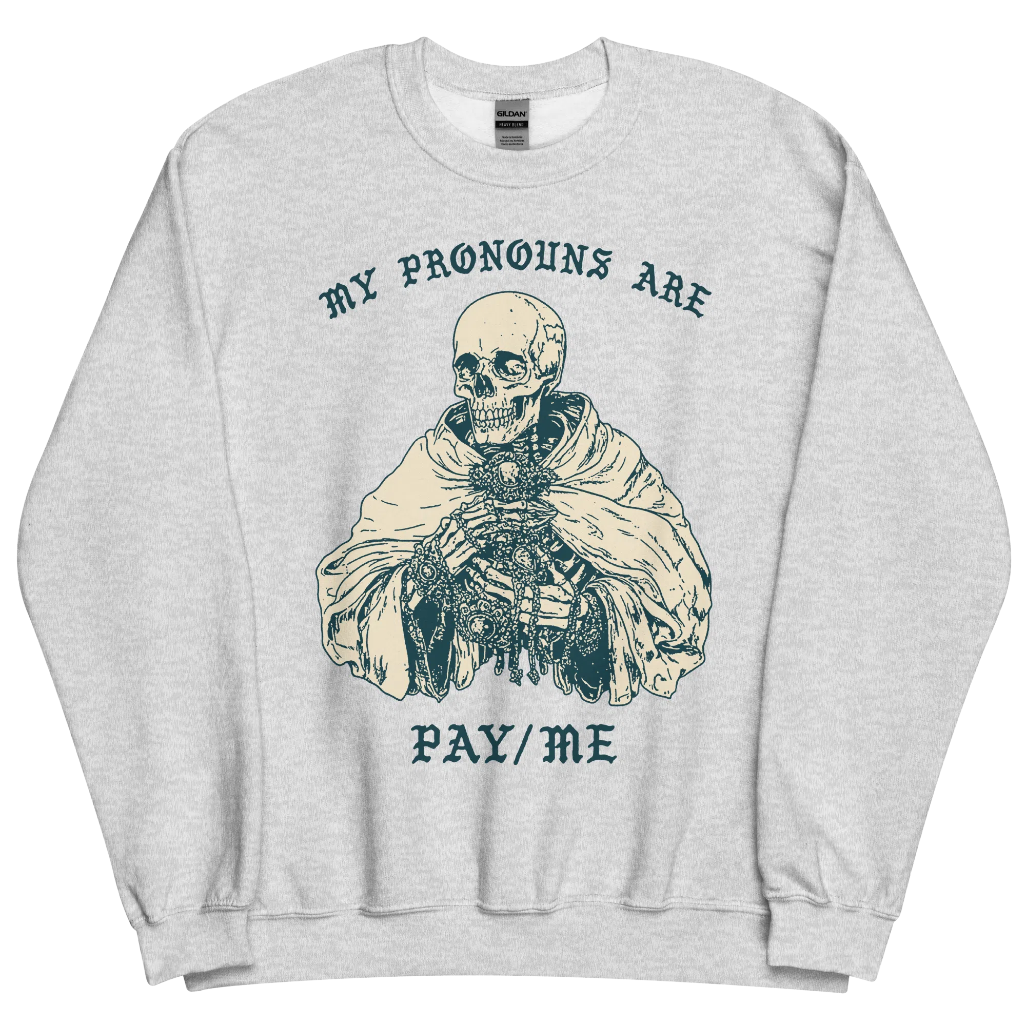 My Pronouns Are Pay/Me Sweatshirt