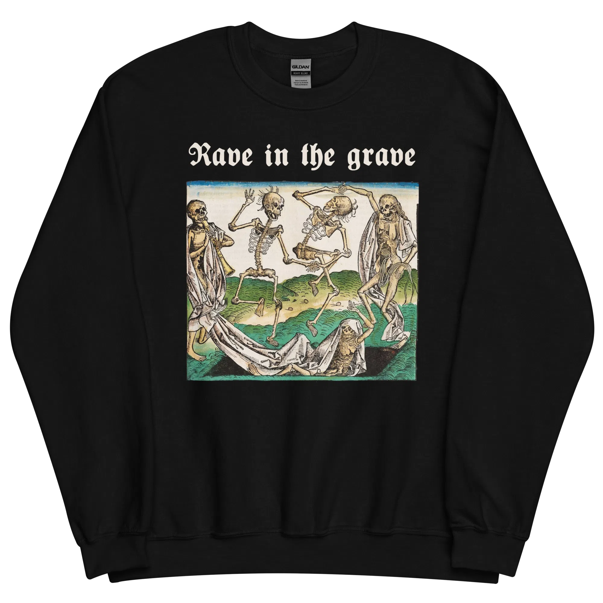 Rave in the Grave Sweatshirt