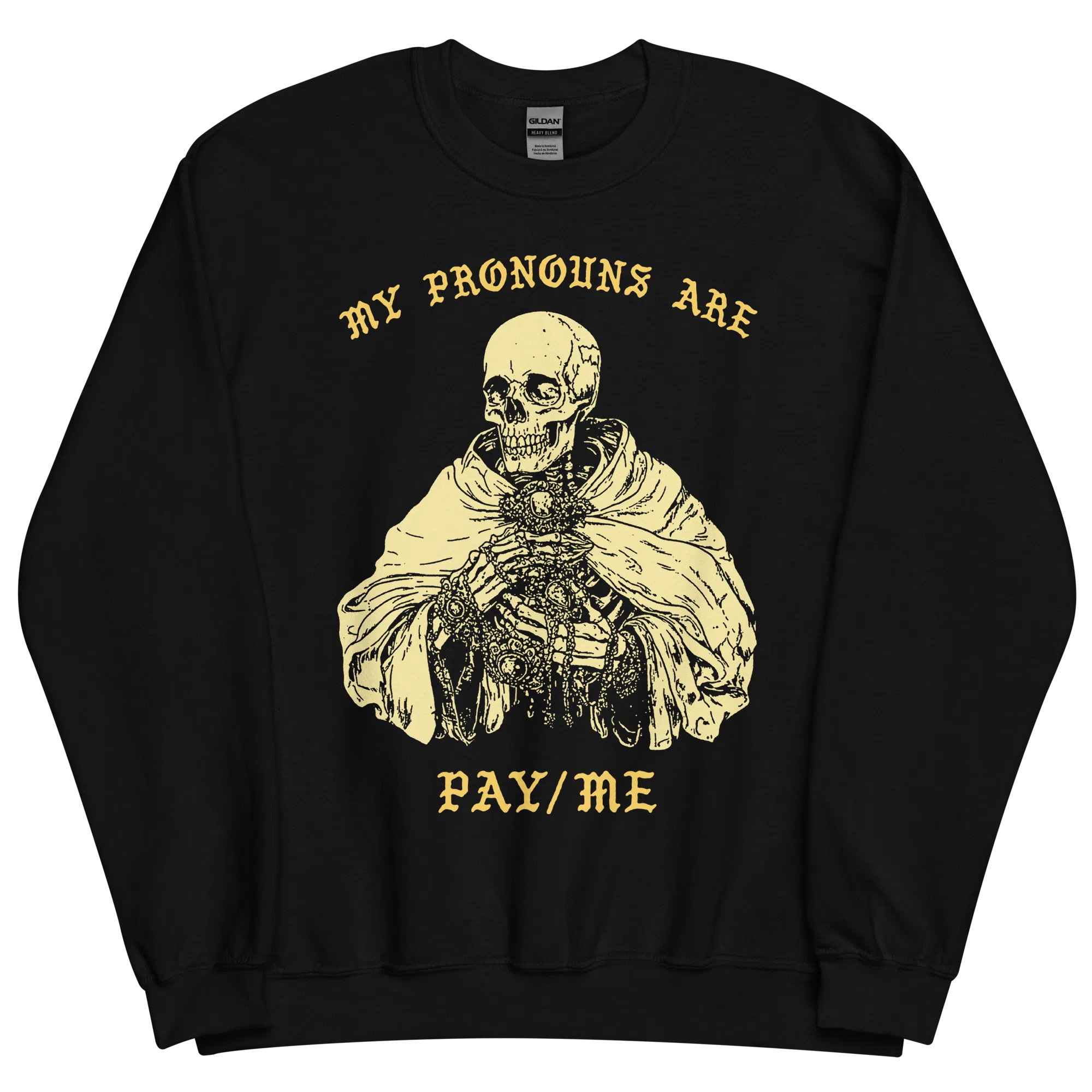 My Pronouns Are Pay/Me Sweatshirt