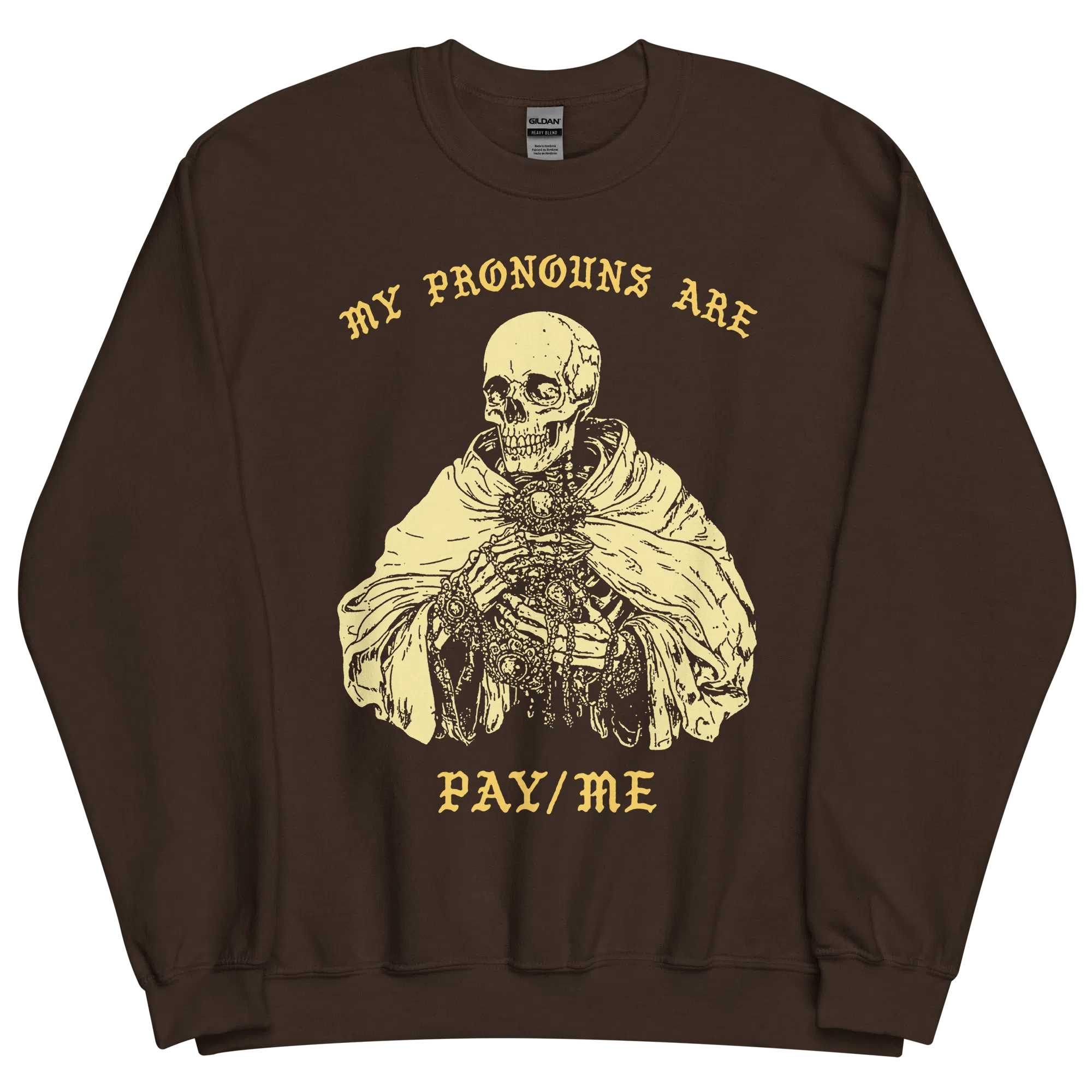 My Pronouns Are Pay/Me Sweatshirt