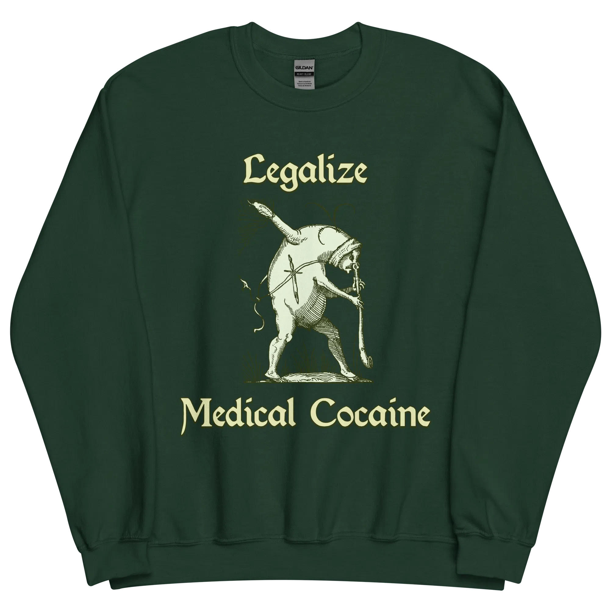 Legalize Medical Cocaine Sweatshirt