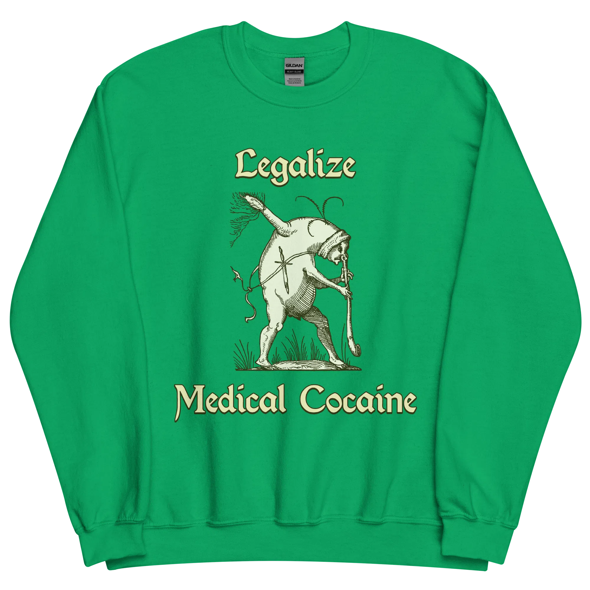 Legalize Medical Cocaine Sweatshirt