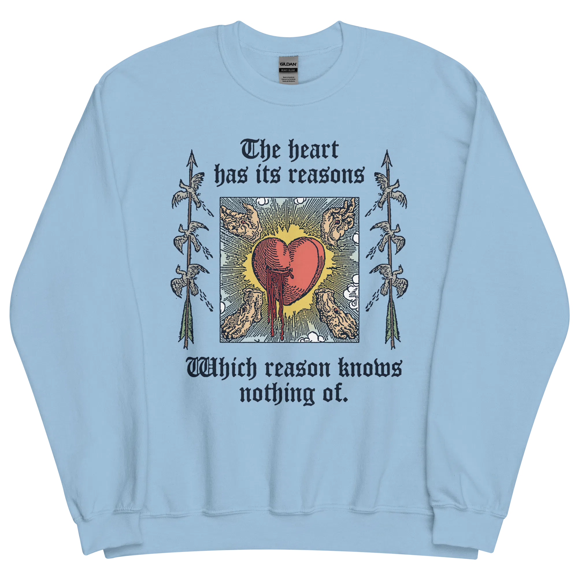 The Heart Has Its Reasons Sweatshirt