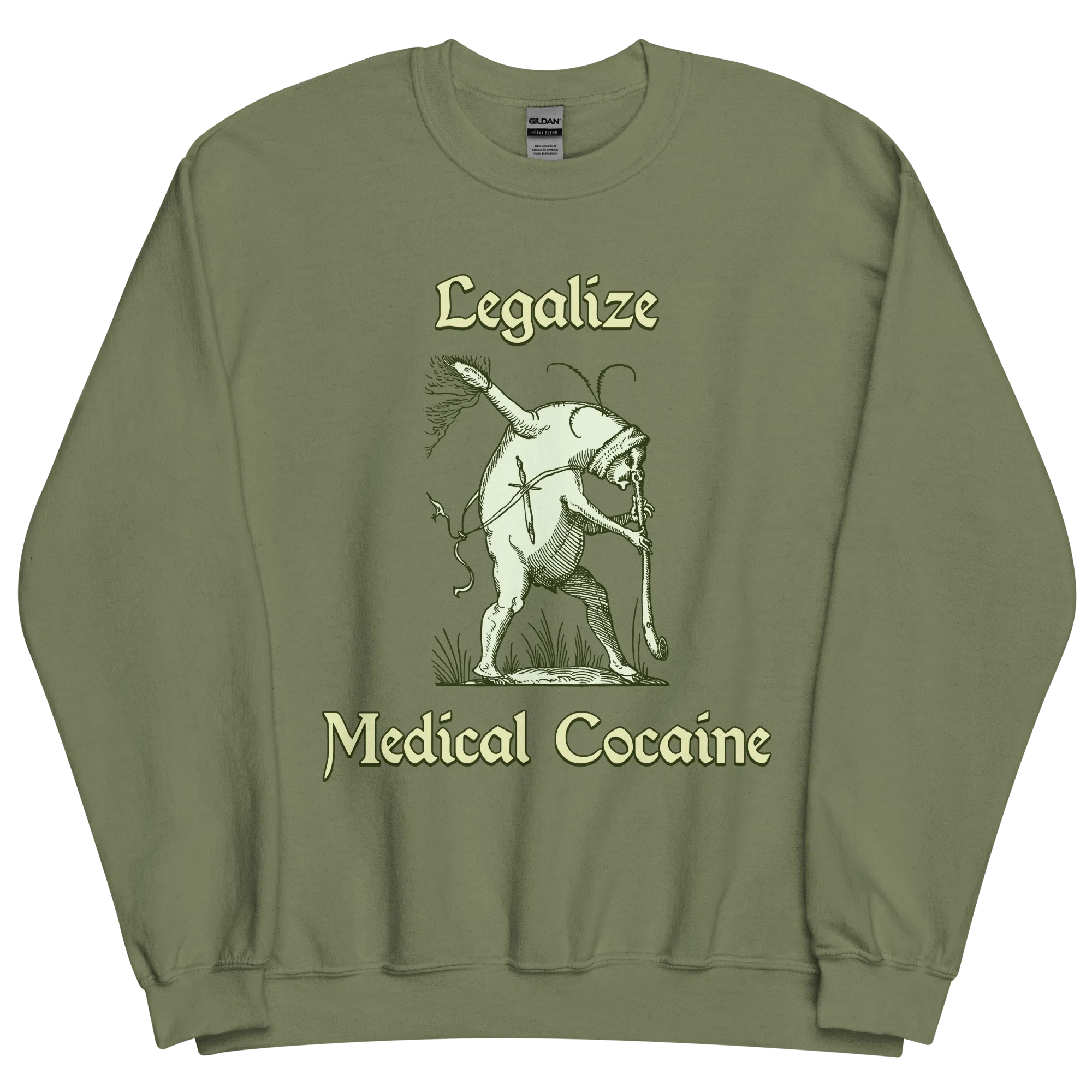 Legalize Medical Cocaine Sweatshirt