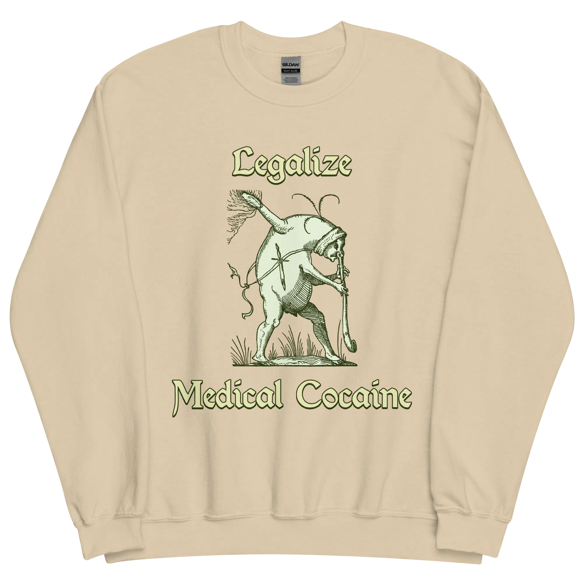 Legalize Medical Cocaine Sweatshirt