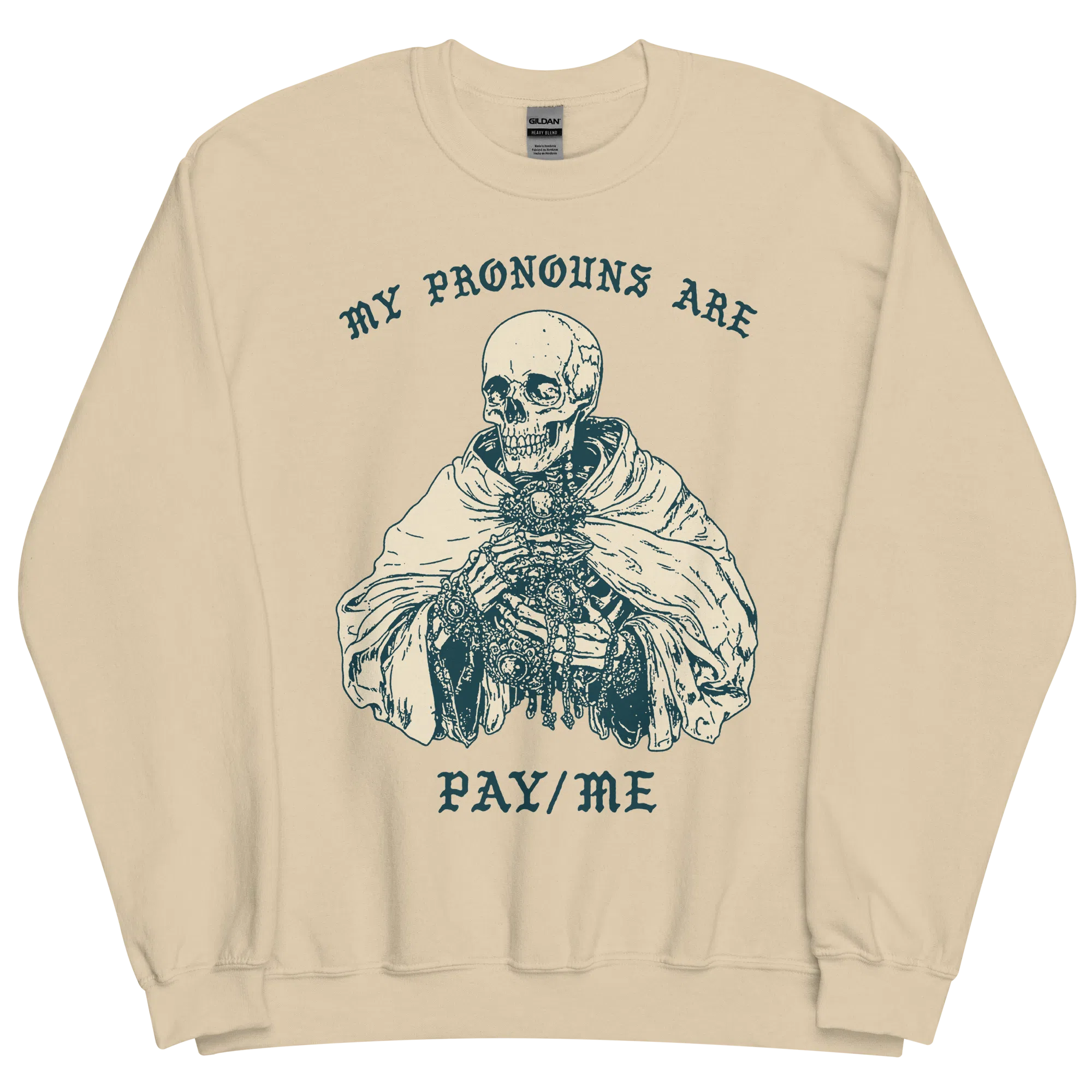 My Pronouns Are Pay/Me Sweatshirt