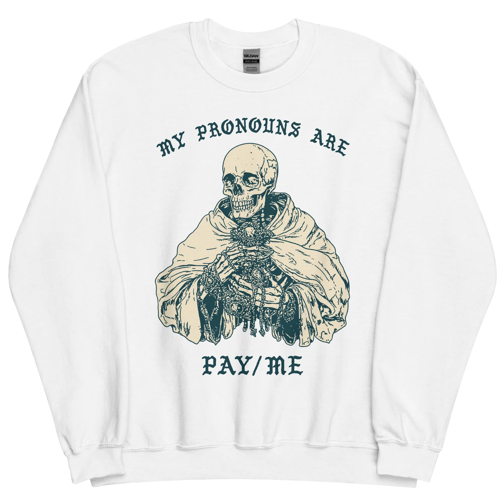 My Pronouns Are Pay/Me Sweatshirt